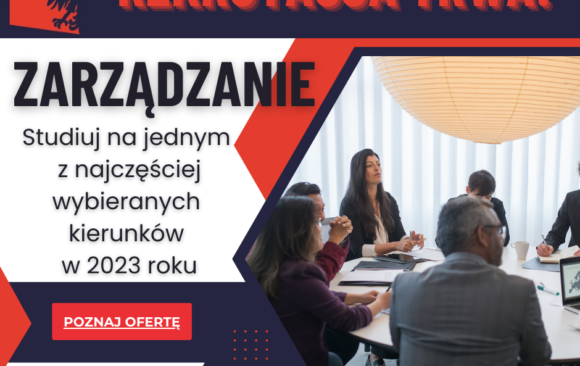 Studiuj Zarządzanie na Uczelni Roku 2022 w woj. podkarpackim!